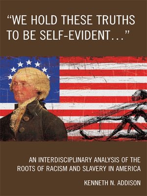 cover image of "We Hold These Truths to Be Self-Evident..."